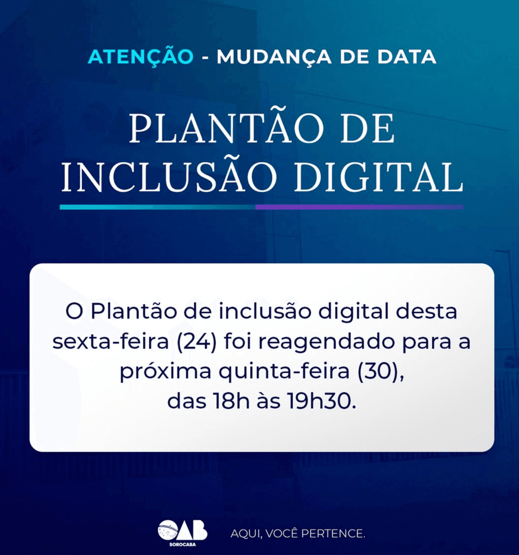 🚨 Atenção! O Plantão de Inclusão Digital reagendado