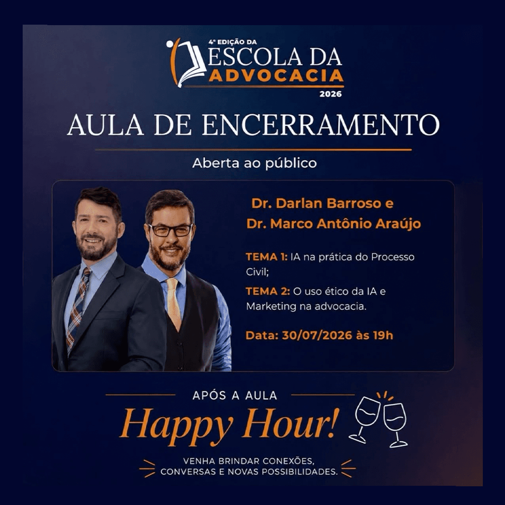 4ª Edição da Escola da Advocacia: Aula de Encerramento - Abero ao público