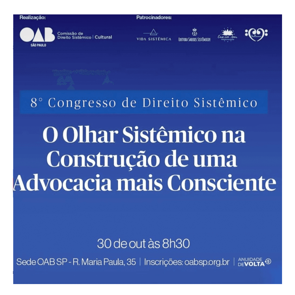 OAB SP: 8º Congresso da Comissão de Direito Sistêmico 💙